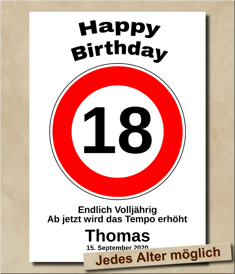 Tempolimit Verkehrsschild mit Wunschtext zum 18. Geburtstag Endlich ...