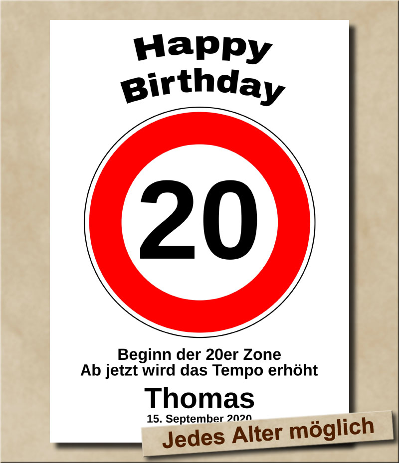 Tempolimit Verkehrsschild mit Wunschtext zum 20. Geburtstag