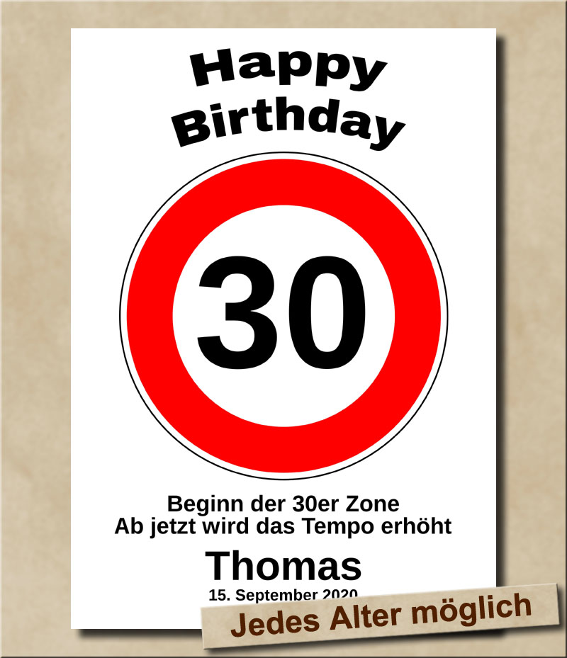 Tempolimit Verkehrsschild mit Wunschtext zum 30. Geburtstag