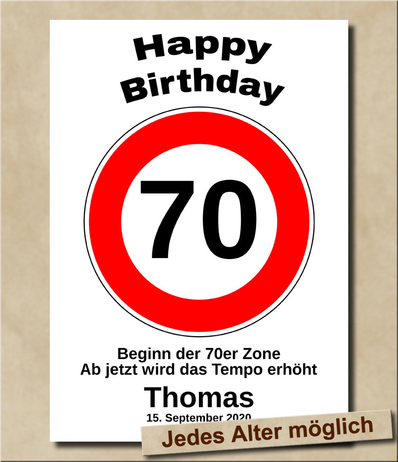 Tempolimit Verkehrsschild mit Wunschtext zum 70. Geburtstag