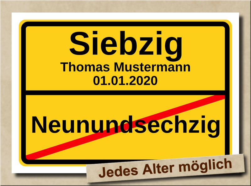 Ortsschild Alter ausgeschrieben zum 70. Geburtstag