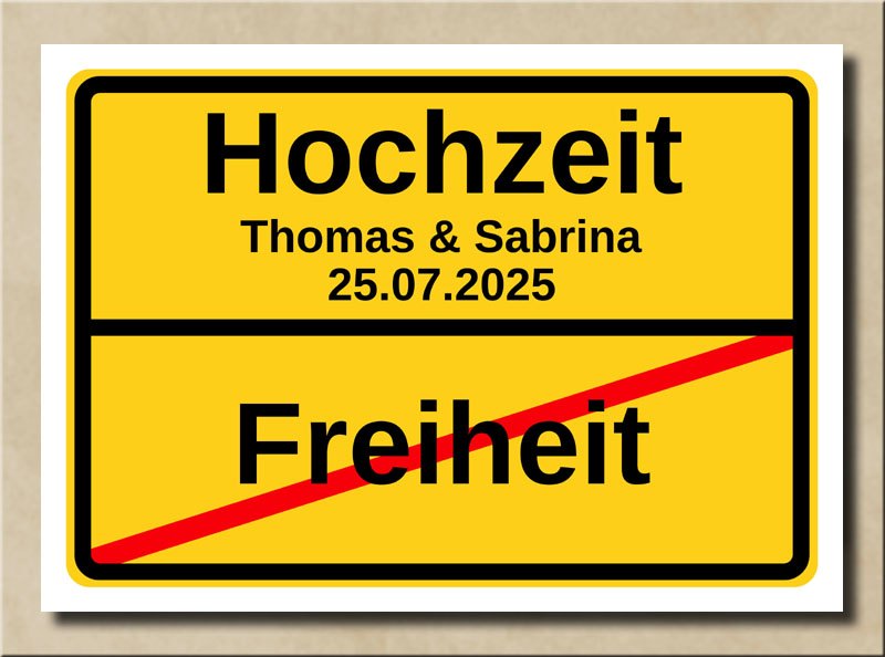 Ortsschild Freiheit Hochzeit