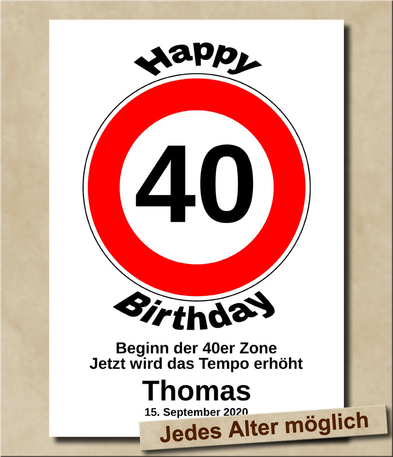 Verkehrsschild Tempolimit zum Geburtstag 40 Jahre